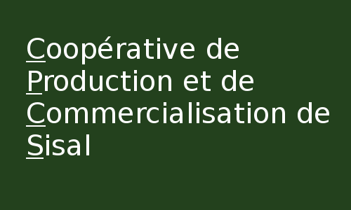Cooperative de Production et de Commercialisation de Sisal (CPCS)